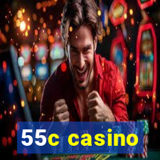 55c casino